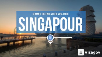 Faites votre demande de visa pour Singapour avec Visagov