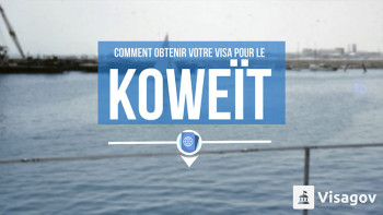 Comment obtenir votre visa pour le Koweït ?