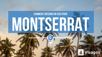 Pour savoir comment obtenir un visa pour Montserrat, cliquez ici.