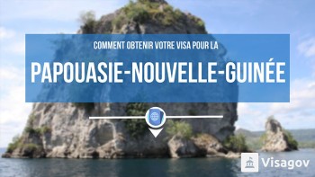 Faites votre demande de visa pour Papouasie Nouvelle Guinée avec Visagov