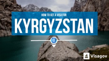Get your visa for Kyrgyzstan