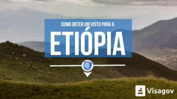 Obter um visto para a Etiópia com Visagov