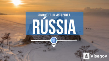 Como obter um visto para a Rússia