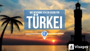 Wie man ein Visum für die Türkei bekommt