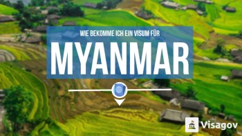 Wie bekommt man ein Visum für Myanmar