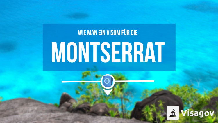 Wie man ein Visum für Montserrat bekommt Wie man ein Visum für Montserrat bekommt