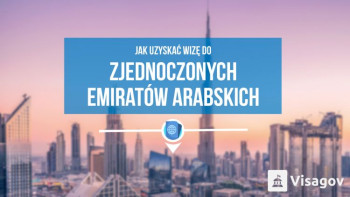 Uzyskaj wizę do Zjednoczonych Emiratów Arabskich