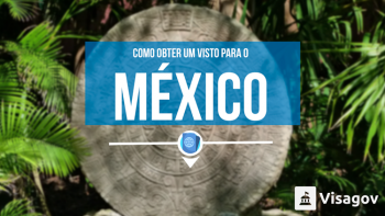 Como obter um visto para México Como obter um visto para México