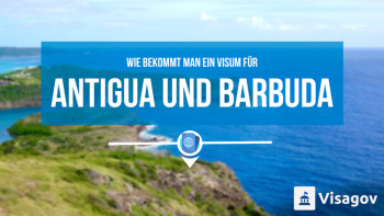 Wie bekommt man ein Visum für Antigua und Barbuda