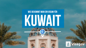 Wie man ein Visum für Kuwait bekommt