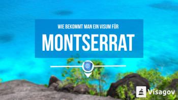 Wie bekommt man ein Visum für Montserrat
