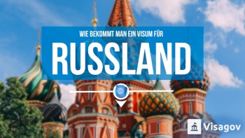 Wie man ein Visum für Russland bekommt