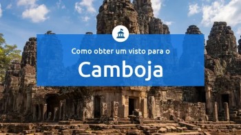 Como obter um visto para o Camboja
