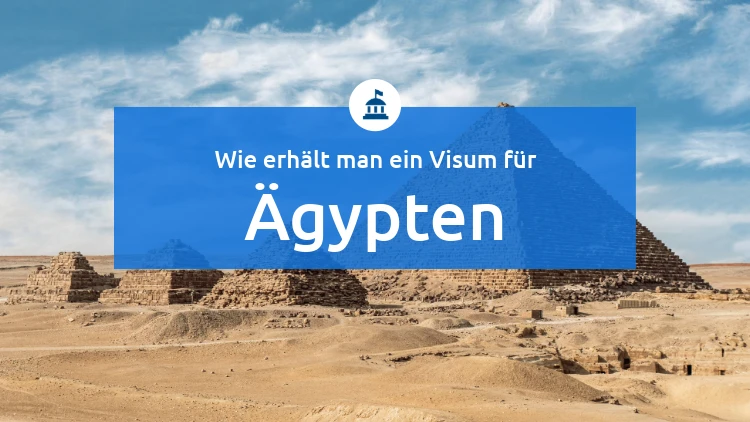 Wie bekommt man ein Visum für Ägypten