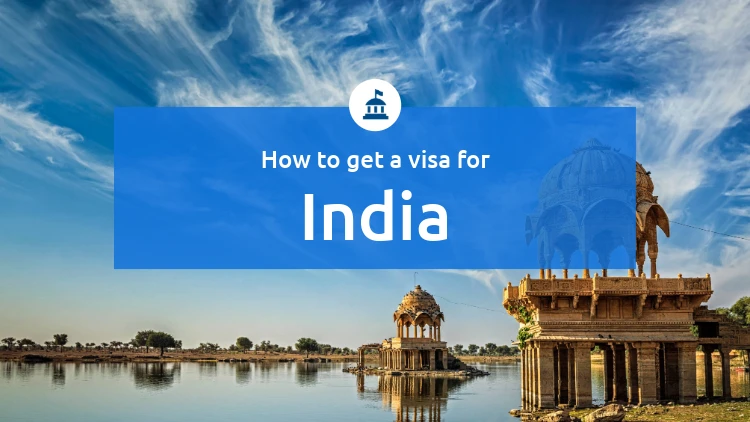 Get your visa to travel to India
