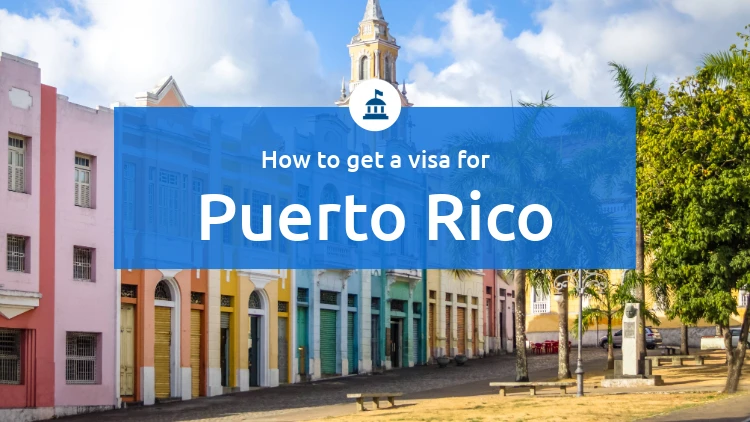 Get your visa for Puerto Rico