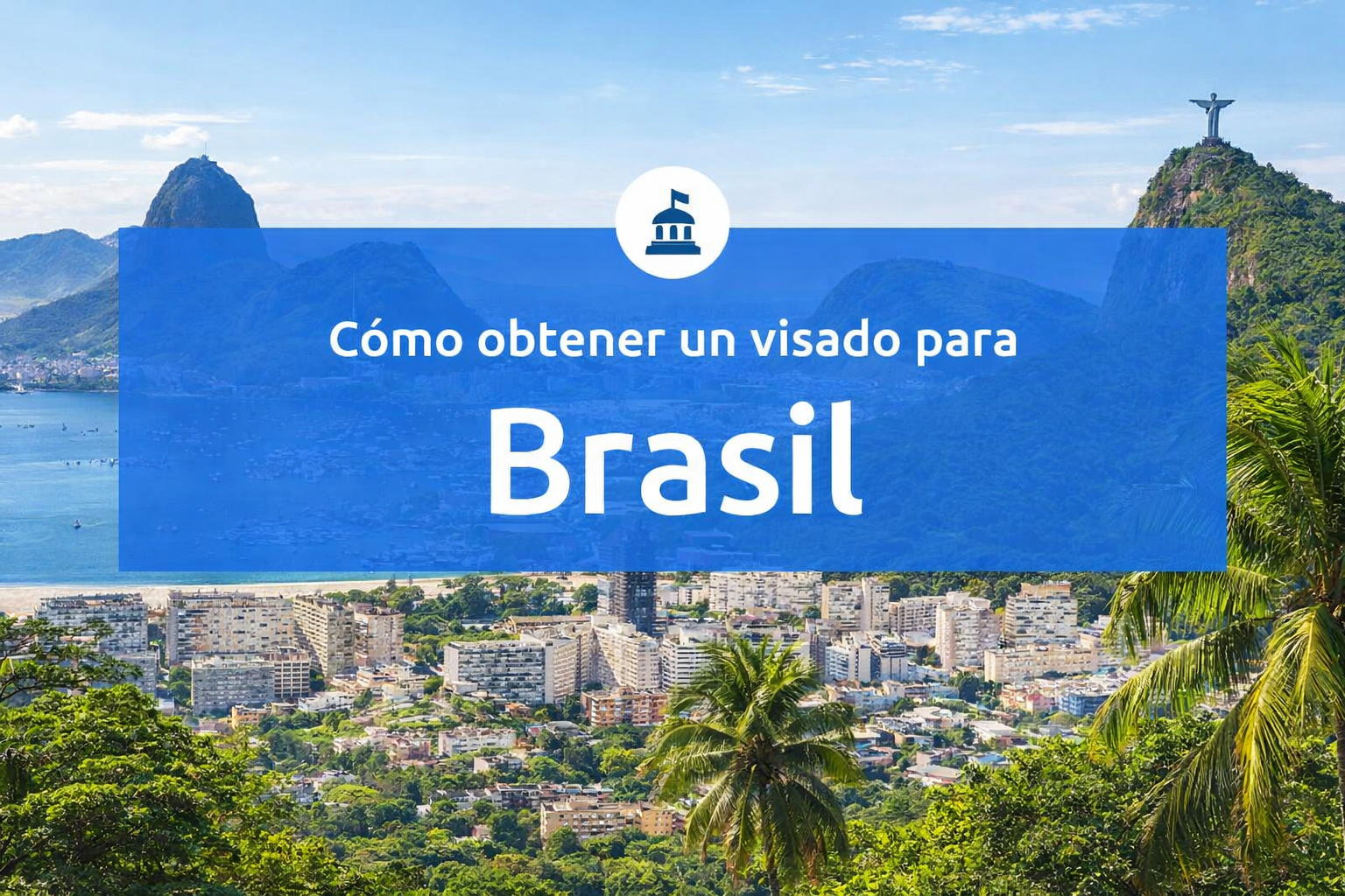 Cómo obtener el visado para Brasil